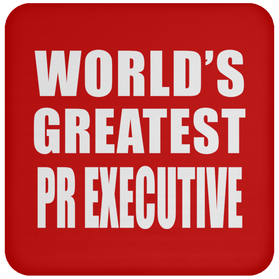 World's Greatest Pr Executive - Drink Coaster