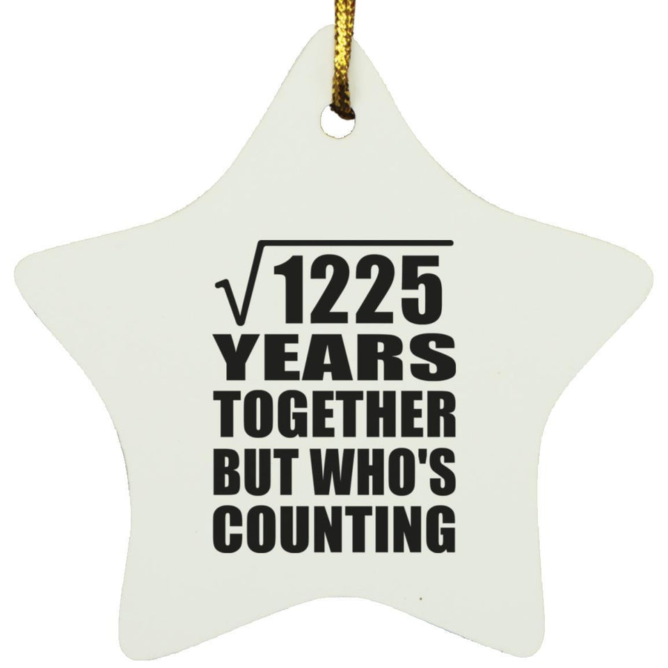 35th Anniversary Square Root of 1225 Years Who's Counting - Star Ornament