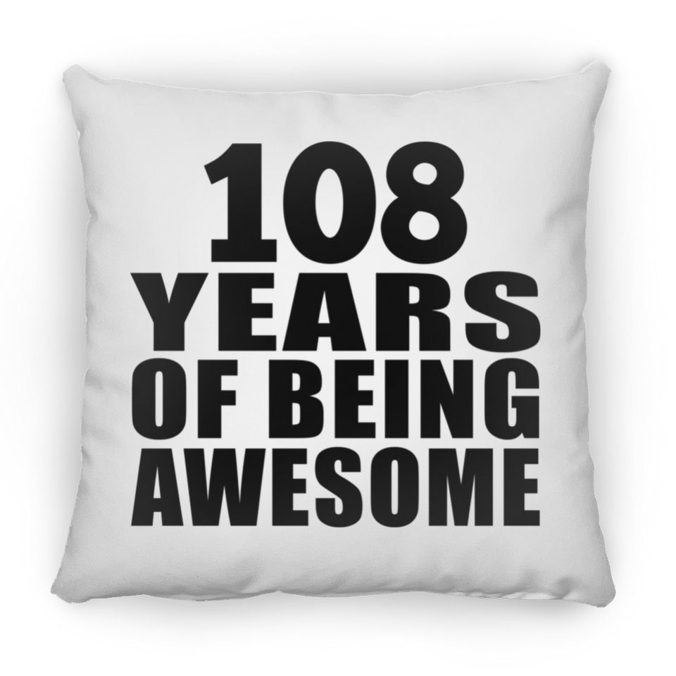 108th Birthday 108 Years Of Being Awesome - Throw Pillow