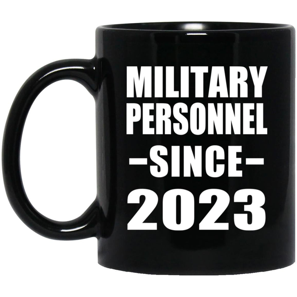 Military Personnel Since 2023 - 11oz Coffee Mug Black