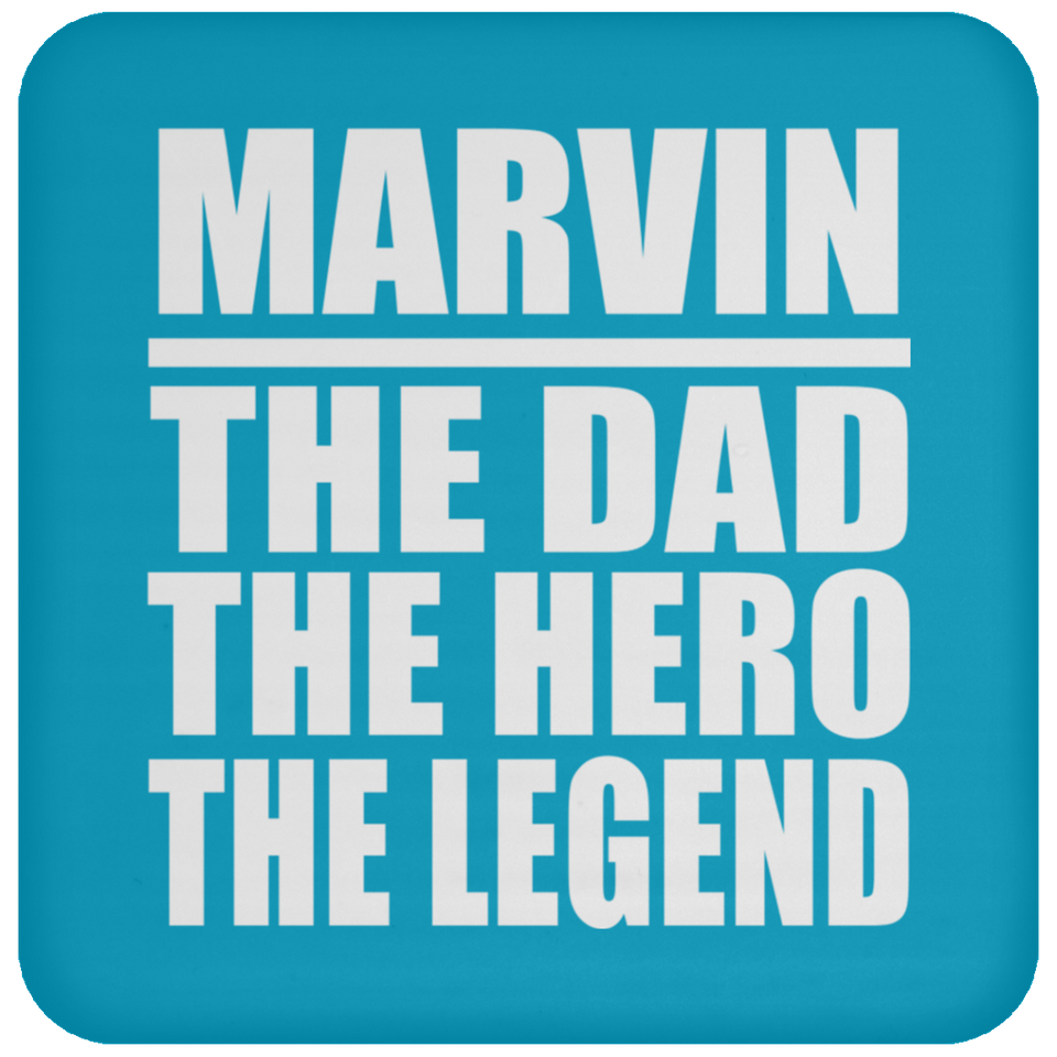 Marvin The Dad The Hero The Legend - Drink Coaster