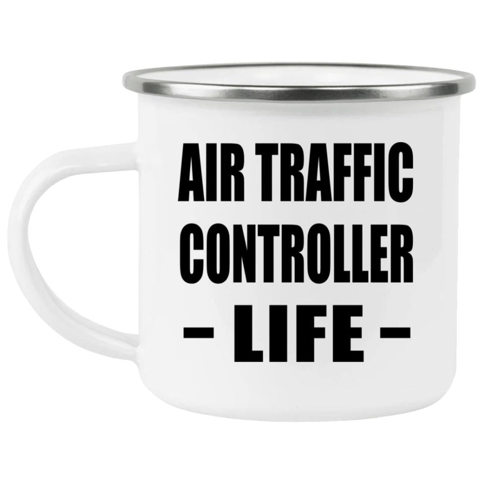 Air Traffic Controller Life - 12oz Camping Mug