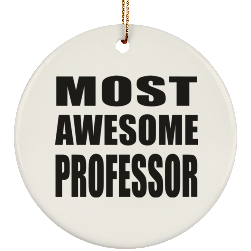 Most Awesome Professor - Circle Ornament