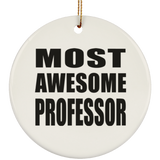 Most Awesome Professor - Circle Ornament