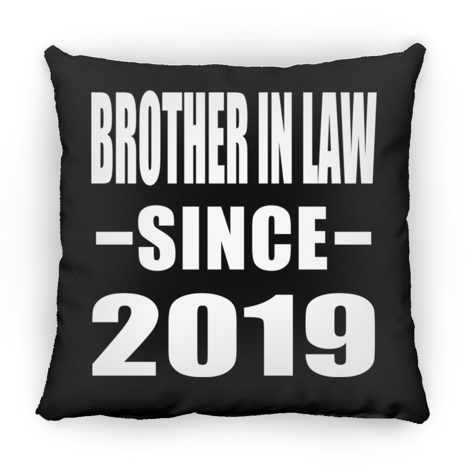 Brother In Law Since 2019 - Throw Pillow Black