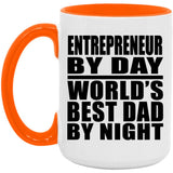 Entrepreneur By Day World's Best Dad By Night - 15oz Accent Mug Orange