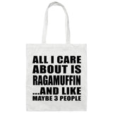 All I Care About Is Ragamuffin - Tote Bag White