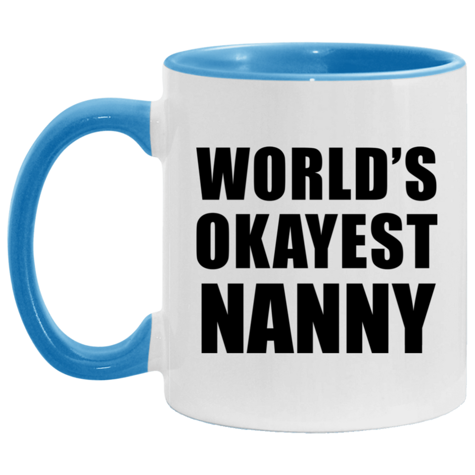 World's Okayest Nanny - 11oz Accent Mug Blue