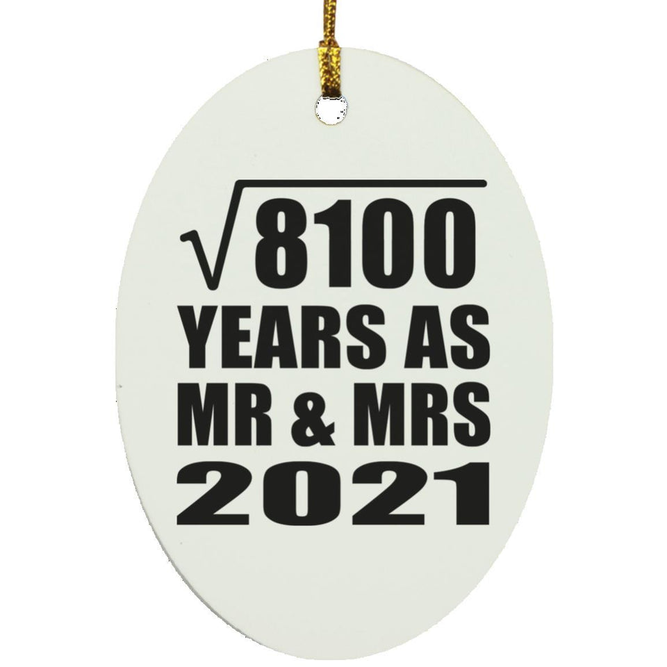 90th Anniversary Square Root of 8100 Years As Mr & Mrs 2021 - Oval Ornament