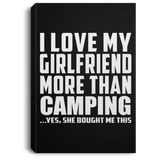 I Love My Girlfriend More Than Camping - Canvas Portrait