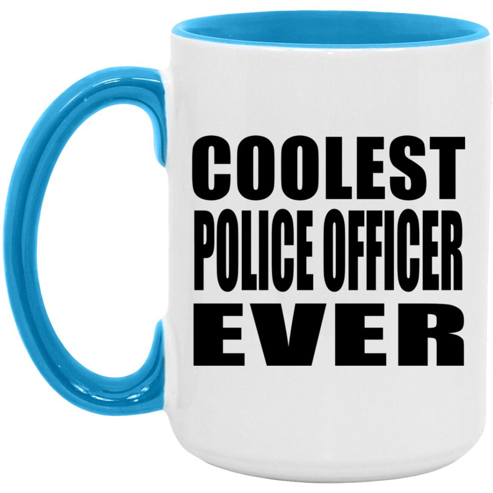 Coolest Police Officer Ever - 15oz Accent Mug Blue