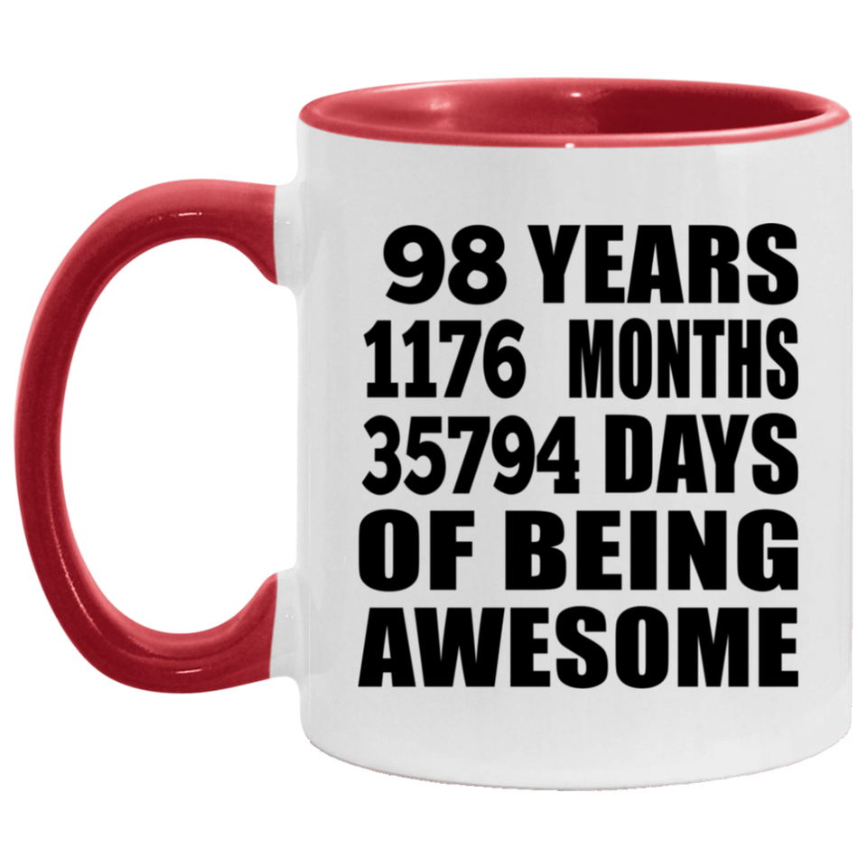 98th Birthday 98 Years 1176 Months 35794 Days Of Awesome - 11oz Accent Mug Red