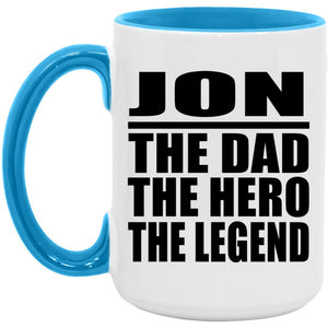 Jon The Dad The Hero The Legend - 15oz Accent Mug Blue