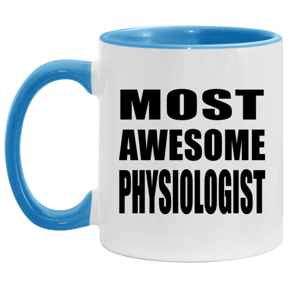 Most Awesome Physiologist - 11oz Accent Mug Blue