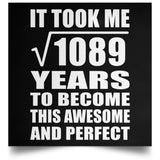 33rd Birthday Took Square Root of 1089 Years To Awesome - Poster Square