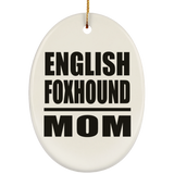 English Foxhound Mom - Oval Ornament