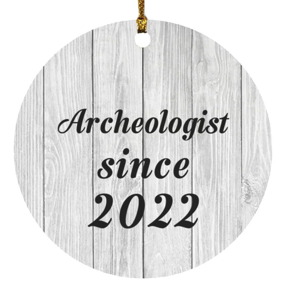 Archeologist Since 2022 - Circle Ornament F