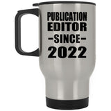 Publication Editor Since 2022 - Silver Travel Mug