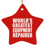World's Greatest Equipment Repairer - Star Ornament