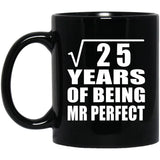 5th Anniversary Square Root of 25 Years of Mr Perfect - 11oz Coffee Mug Black