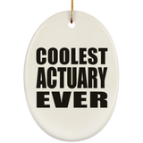 Coolest Actuary Ever - Oval Ornament