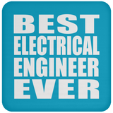 Best Electrical Engineer Ever - Drink Coaster