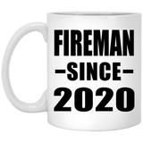 Fireman Since 2020 - 11oz Coffee Mug