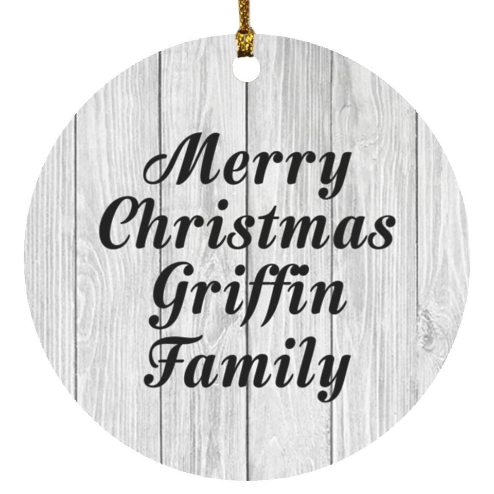 Merry Christmas Griffin Family - Circle Ornament F