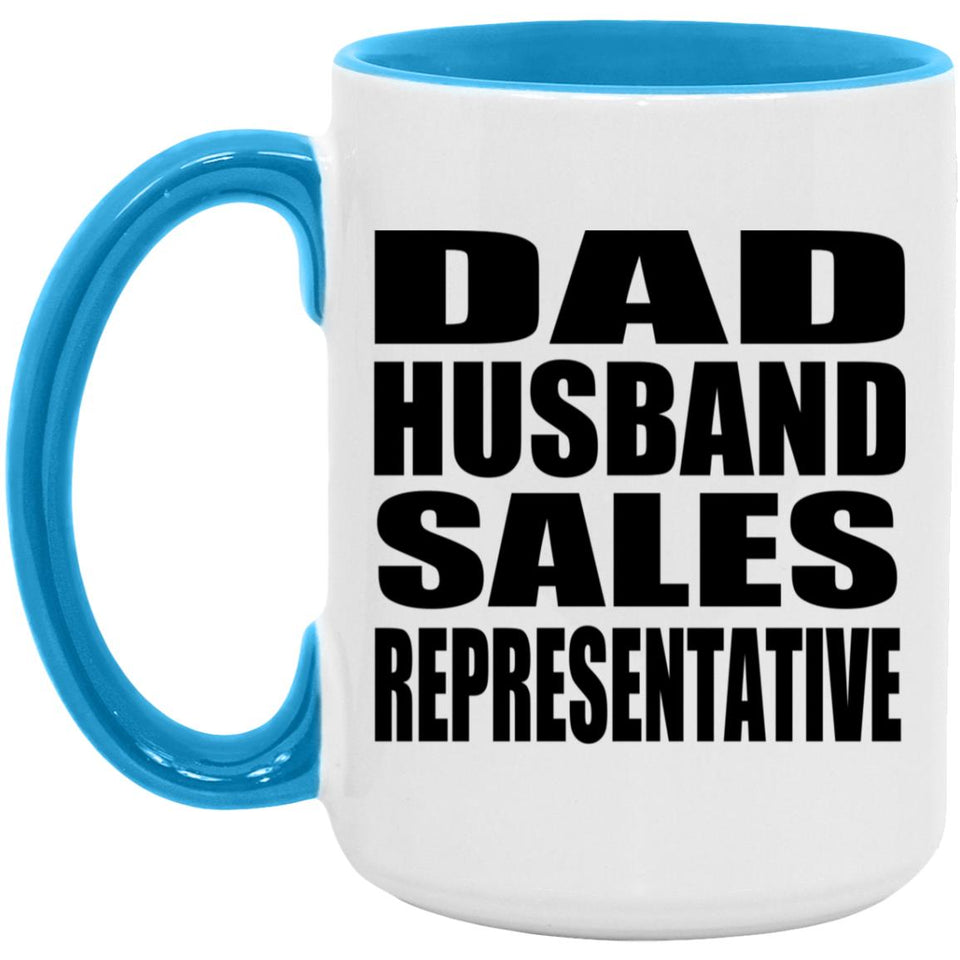 Dad Husband Sales Representative - 15oz Accent Mug Blue