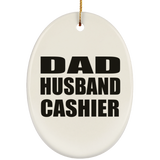 Dad Husband Cashier - Oval Ornament