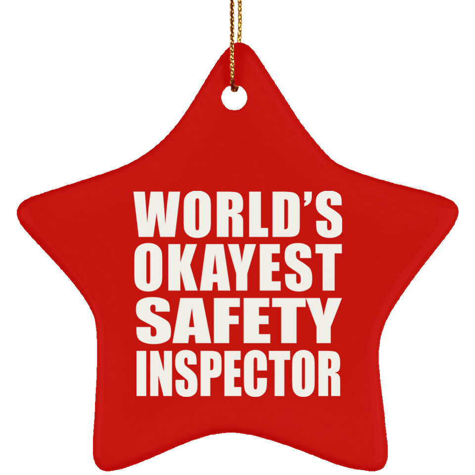 World's Okayest Safety Inspector - Star Ornament