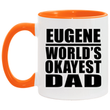 Eugene World's Okayest Dad - 11oz Accent Mug Orange