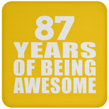 87th Birthday 87 Years Of Being Awesome - Drink Coaster