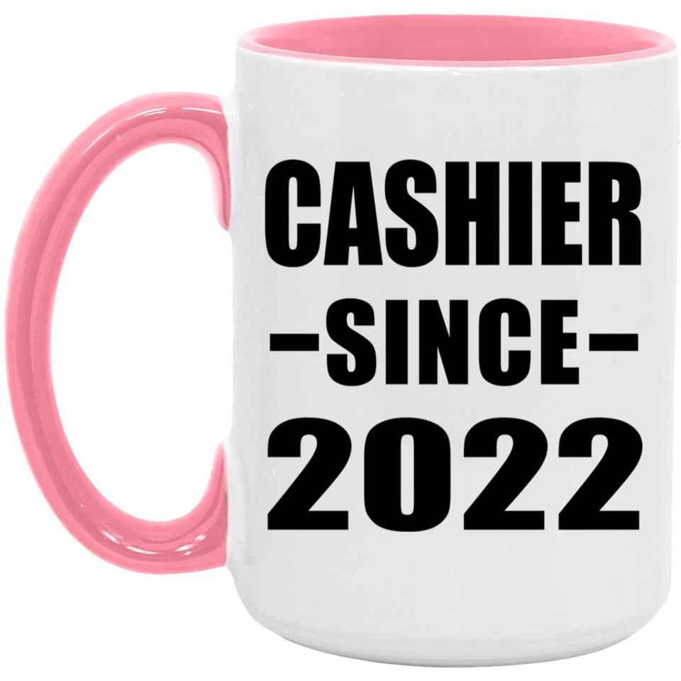 Cashier Since 2022 - 15oz Accent Mug Pink