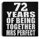 72nd Anniversary 72 Years Of Being Mrs Perfect - Canvas Square