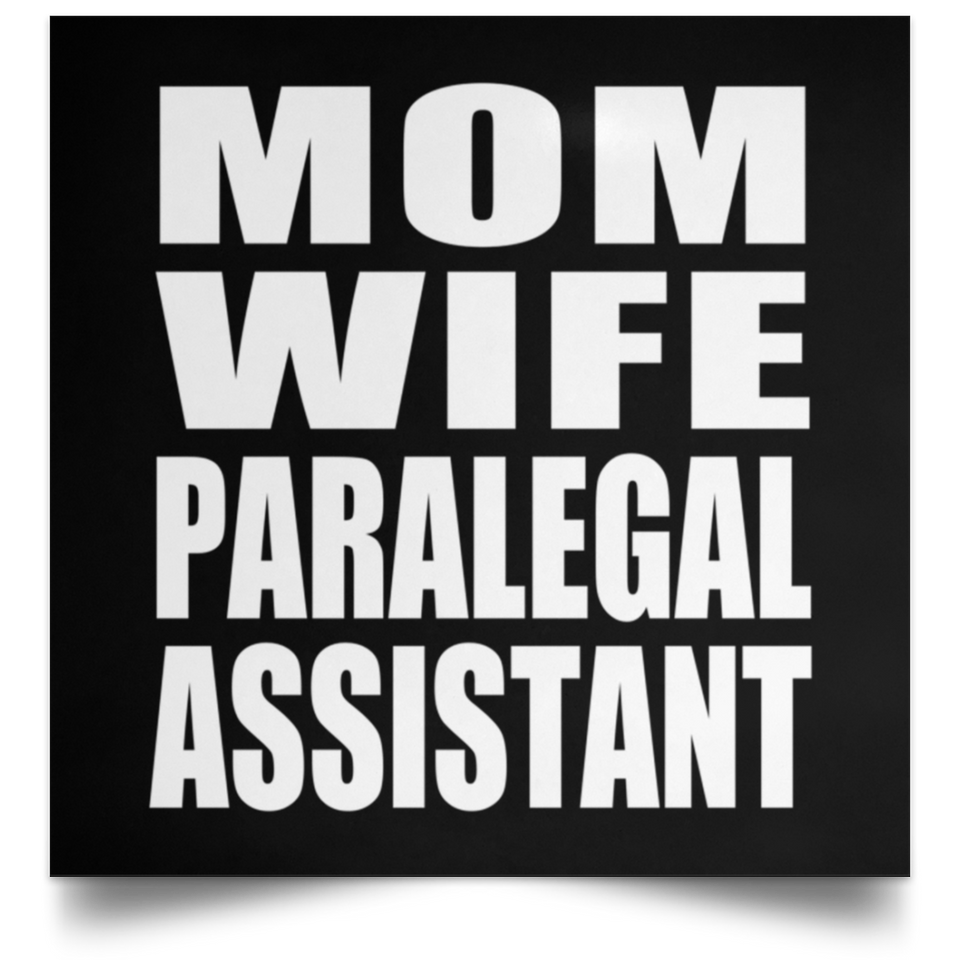 Mom Wife Paralegal Assistant - Poster Square