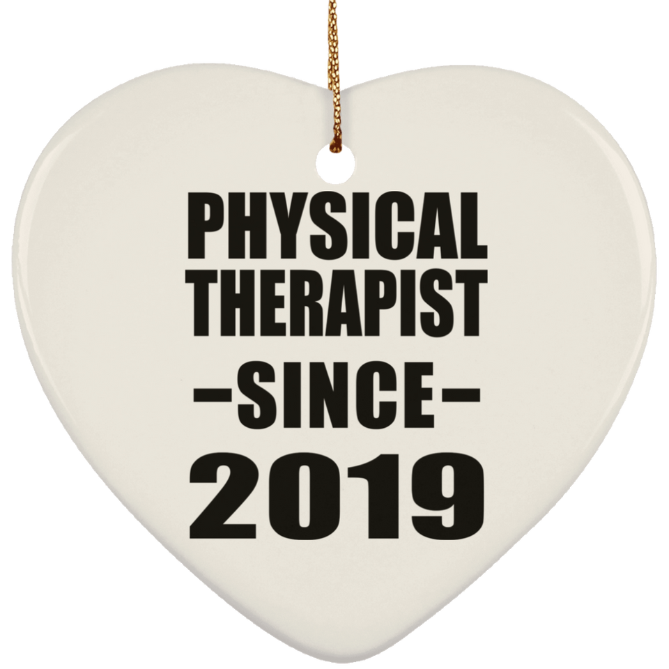 Physical Therapist Since 2019 - Heart Ornament