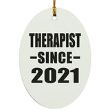 Therapist Since 2021 - Oval Ornament