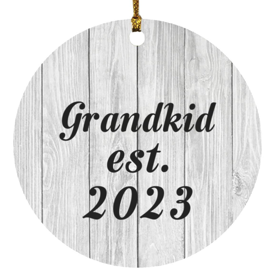 Grandkid Established Est. 2023 - Circle Ornament F