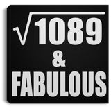 33rd Birthday Square Root of 1089 & Fabulous - Canvas Square