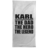 Karl The Dad The Hero The Legend - Hand Towel
