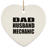 Dad Husband Mechanic - Heart Ornament