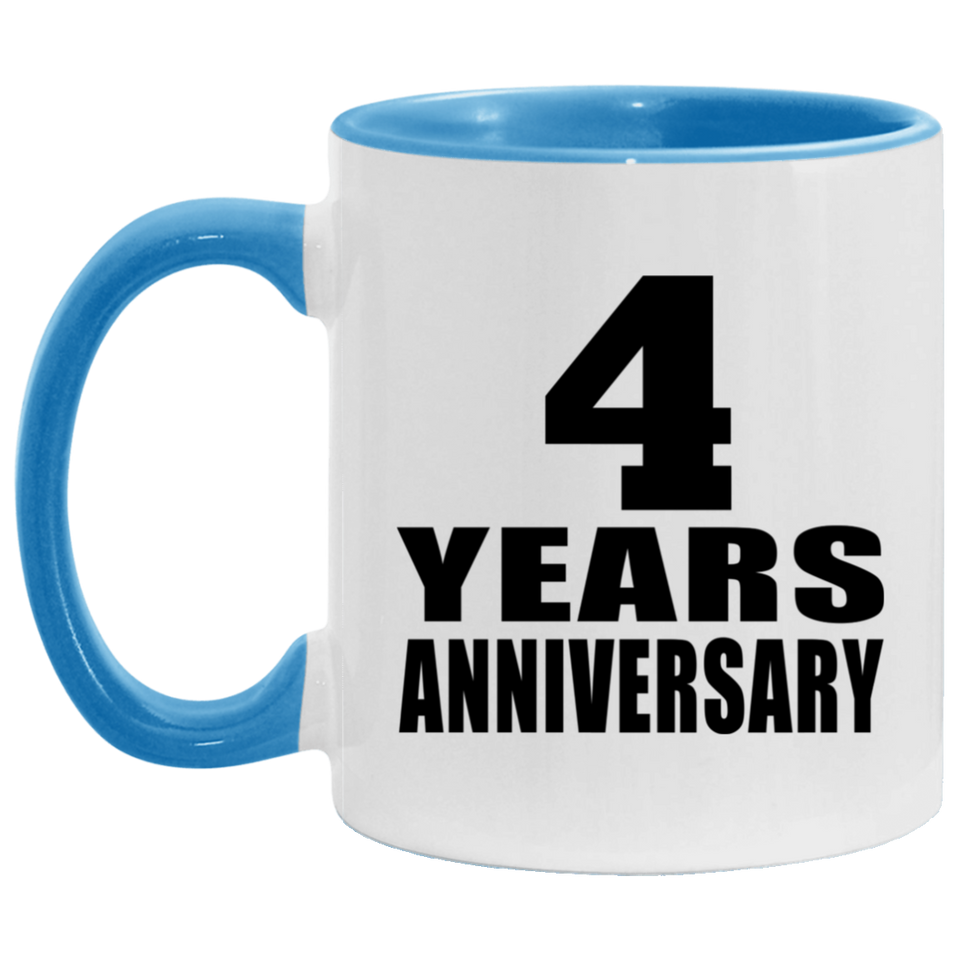4th Anniversary 4 Years - 11oz Accent Mug Blue