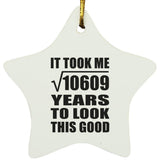 103rd Birthday Took Square Root of 10609 Years To Look Good - Star Ornament