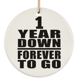 1st Anniversary 1 Year Down Forever to Go - Circle Ornament