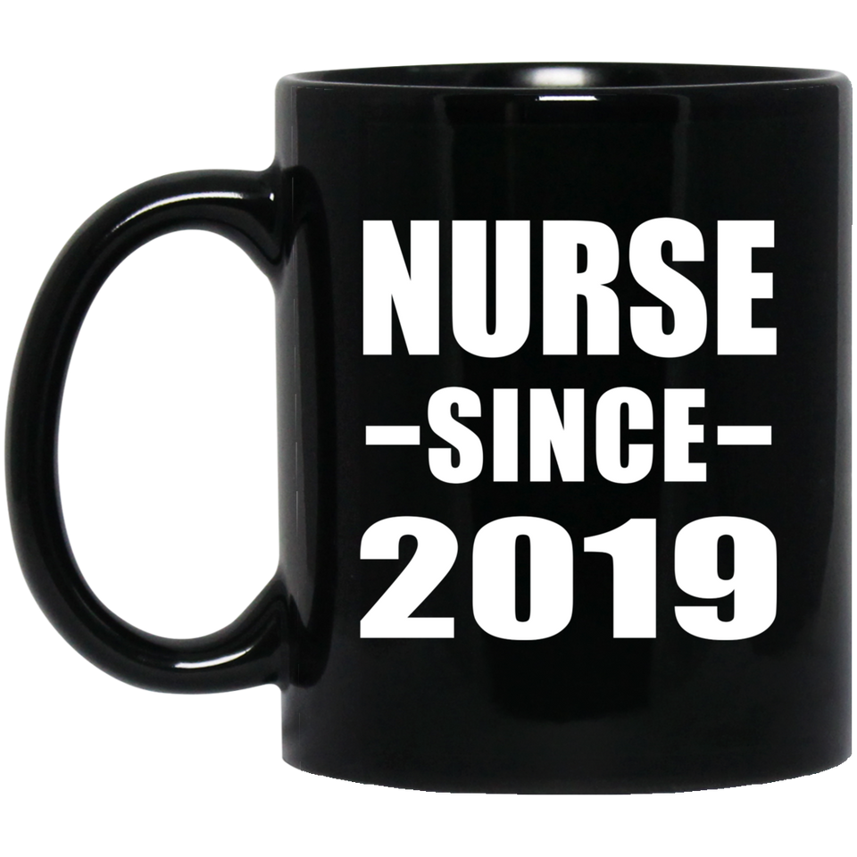 Nurse Since 2019 - 11oz Coffee Mug Black