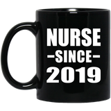 Nurse Since 2019 - 11oz Coffee Mug Black