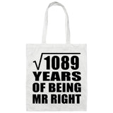 33rd Anniversary Square Root of 1089 Years of Being Mr Right - Tote Bag White