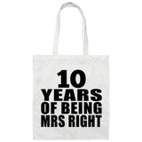 10th Anniversary 10 Years Of Being Mrs Right - Tote Bag White