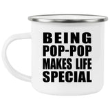 Being Pop-Pop Makes Life Special - 12oz Camping Mug